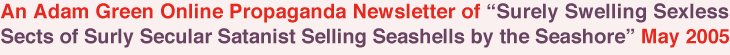The Adam Green Online Propaganda Newsletter